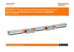 FORTiS-S™ FS (Funktionale Sicherheit) Messsystem in  geschlossener Bauweise mit mehreren Leseköpfen